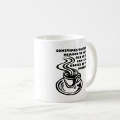 Mug Café dans la boue drôle du matin (Devant droit)