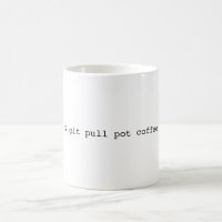 café de pot de traction de connard