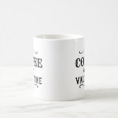 Mug Café drôle est mon Valentin (Centre)