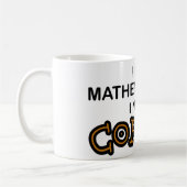 Mug Café du besoin - mathématicien (Gauche)