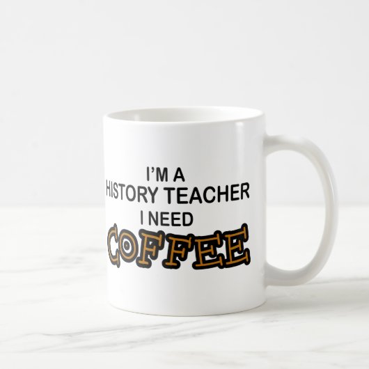 Mug Café du besoin - professeur d'histoire (Droite)