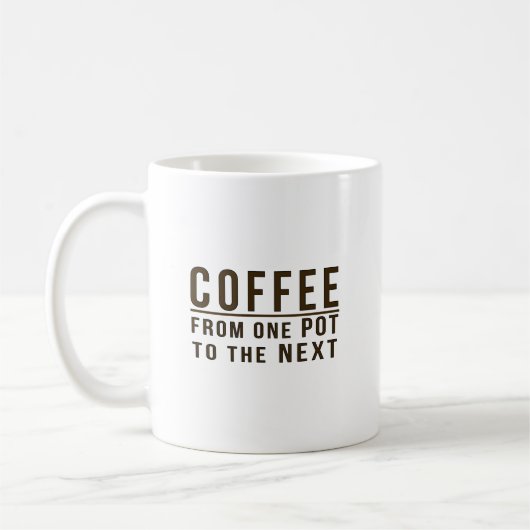 Mug Café - d'un pot à la prochaine expression drôle (Gauche)