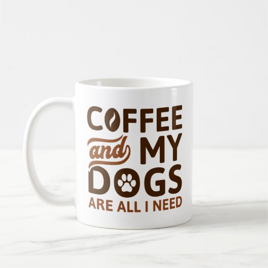 Mug Café Et Mes Chiens Sont Tout Ce Dont J'Ai Besoin (Gauche)