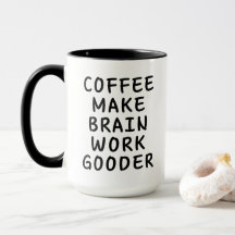 Café Faire Travailler Le Cerveau Gooder Drôle
