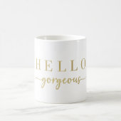 Mug Café « Hello Gorgeous » écriture dorée moderne (Centre)