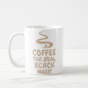 Mug café la vraie magie noire drôles accros au caféine