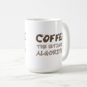 Mug Café L'algorithme ultime Drôle de programmeur (Devant droit)
