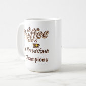 Mug Café le petit déjeuner des champions (Devant gauche)