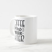 Mug Café maintenant travailler plus tard (Devant gauche)