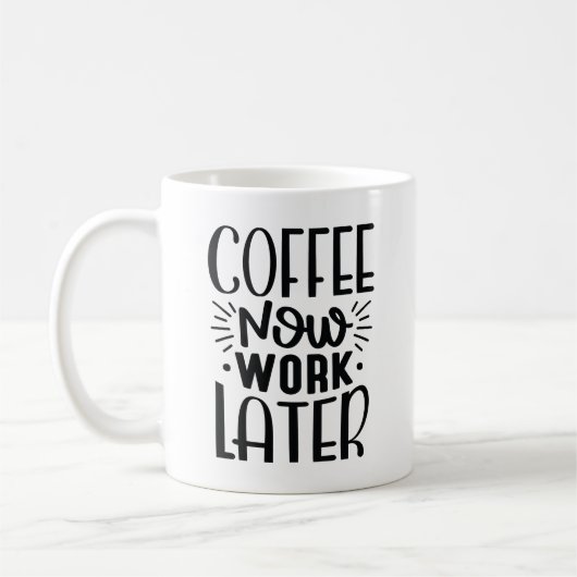 Mug Café maintenant travailler plus tard (Gauche)