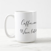 Mug Café maintenant, Vin plus tard (Gauche)