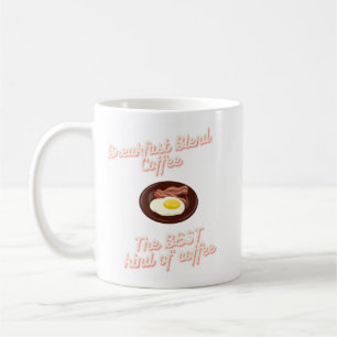 Mug Café Mélange Petit-Déjeuner - le meilleur type de