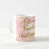 Mug Café Motivation Forte Sans Peur et Inarrêtable (Devant gauche)