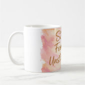 Mug Café Motivation Forte Sans Peur et Inarrêtable (Gauche)