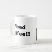 Mug Café ! , NeedCoffee ! ! ! (Devant gauche)