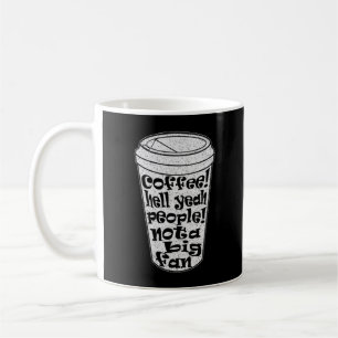 Mug café oui les gens ne sont pas un grand fan introve