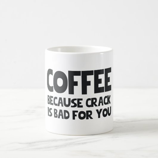 MUG CAFÉ PARCE QUE LA FENTE EST MAUVAISE POUR VOUS (Centre)