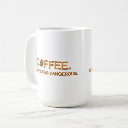 Mug Café. Parce que la vie est dangereuse, une citatio (Devant gauche)