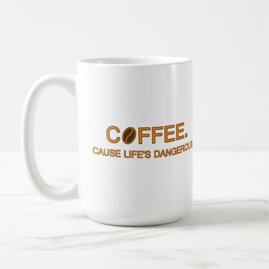 Mug Café. Parce que la vie est dangereuse, une citatio (Gauche)