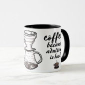 Mug Café parce que l'adultère est dur noir et blanc (Devant droit)