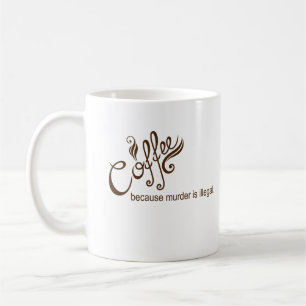 Mug Café parce que le meurtre est illégal amusant