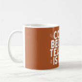 Mug Café Parce Que L'Enseignement Est Dur Journée Mond (Gauche)