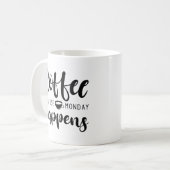 Mug Café Parce Que Lundi Se Passe (Devant gauche)