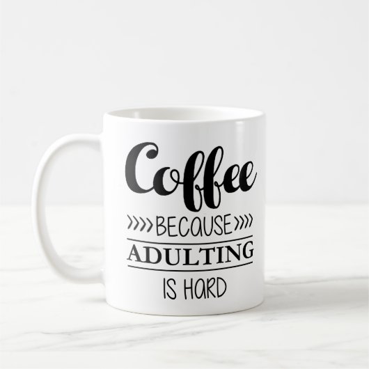 Mug Café puisqu'Adulting est dur (Gauche)