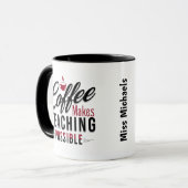 Mug Café rend l'enseignement possible 1 (Devant gauche)