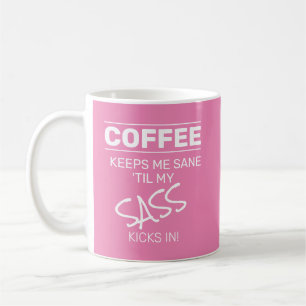 Mug Café Rose Me Garde Sane Sass Drôle Texte Citation