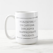 Mug Café, sarcasme, pensées inadéquates (Gauche)