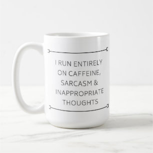 Mug Café, sarcasme, pensées inadéquates