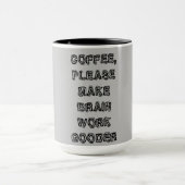Mug "Café, S'Il Vous Plaît Faire Mon Cerveau Gooder" (Centre)