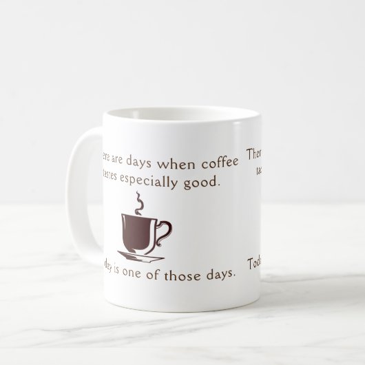 Mug Café surtout bonne journée (Devant gauche)