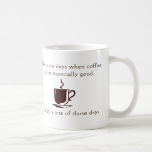 Mug Café surtout bonne journée