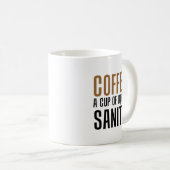 Mug Café Une Coupe De Sanité Liquide (Devant droit)