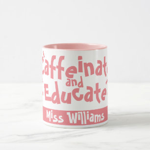 Mug Caféine et Éducation Citation Drôle Nom d'enseigna