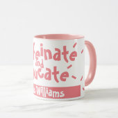 Mug Caféine et Éducation Citation Drôle Nom d'enseigna (Devant droit)