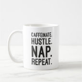 Mug Caffeinate Hustle Nap Répétition - Drôle Motivatio (Gauche)