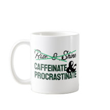 Caffeinate & Procrastinate