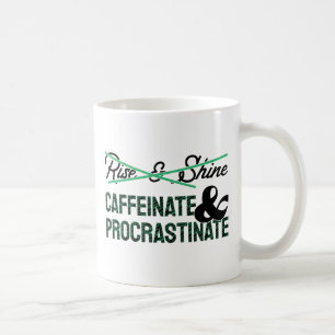 Mug Caffeinate & Procrastinate