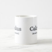 Mug Calculus me dérive la boue de l'étudiante (Centre)