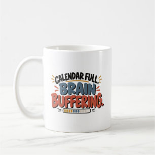 Mug Calendrier plein tamponnement du cerveau humour de