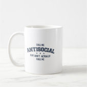 Mug Call Me Antisocial But Don't Actually Call Me Funn (Gauche)