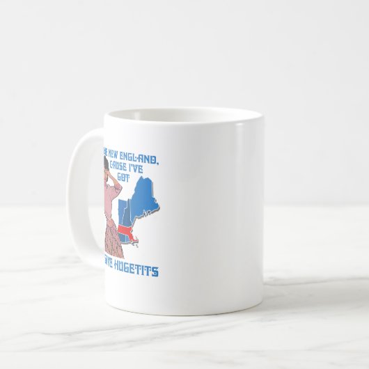 Mug Call Me New England Cause I Ve Got Mive Huge (Devant gauche)