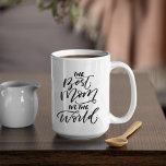 Mug Calligraphie manuscrite La meilleure maman du mond<br><div class="desc">Calligraphie manuscrite La meilleure maman du monde</div>
