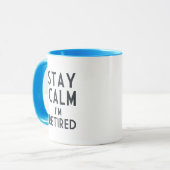 Mug Calme de séjour je suis retiré (Devant gauche)