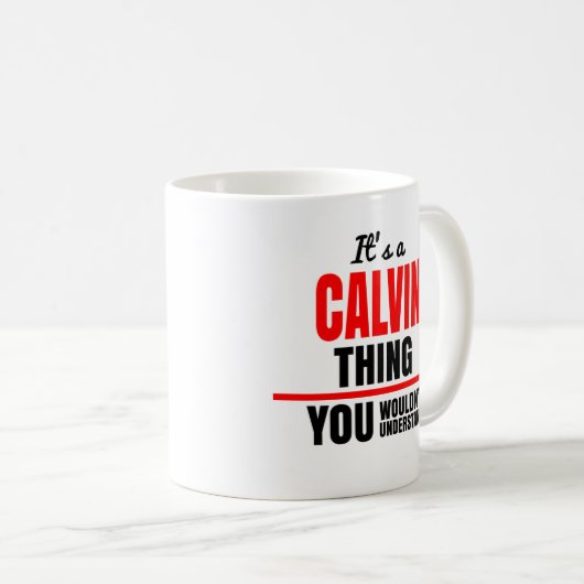 Mug Calvin ce que vous ne comprendriez pas nom (Devant droit)