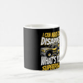 Mug Camion Je Peux Faire Disparaître Les Voitures Qu'E (Devant droit)