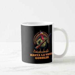 Mug Camouflage de Thanksgiving Hasta La Vista Gobbler